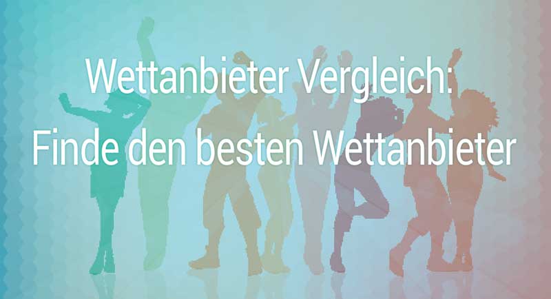 Finde den besten Wettanbieter