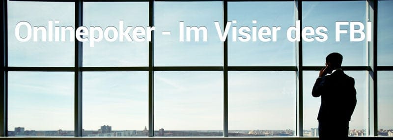 Onlinepoker - Im Visier des FBI